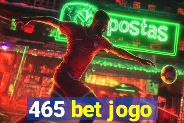 465 bet jogo